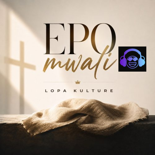 Lopa Kulture – Epo Mwali
