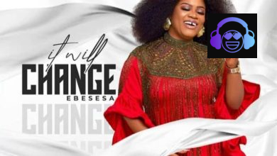 Obaapa Christy – It Will Change (Ebesesa)