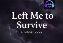 SherellHodge - Left Me to Survive