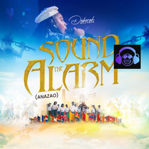 Deborah Billyben – Sound The Alarm (Anazao)