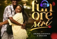 Ebunolamisings – Fun Ore Riri ft. Officialdmajor