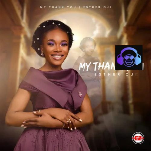 Esther Oji – My Thank You