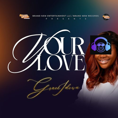 Grace Idowu - Your Love