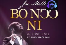 Joe Mettle - Bo Noo Ni (No One Else) ft. Luigi Maclean