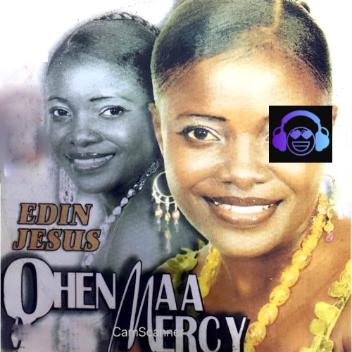 Ohemaa Mercy - Edin Jesus Album Artwork