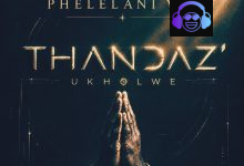 Phelelani Vox - Thandaz' Ukholwe