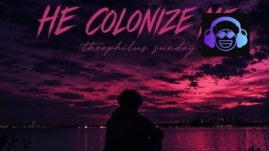 Theophilus Sunday – He Colonize Me