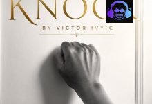 Victor Ivyic – Knock