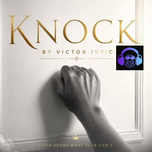 Victor Ivyic – Knock