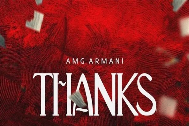 Amg Armani Thanks