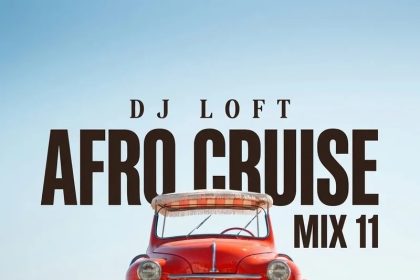 Dj Loft Afro Cruise Mix 11 The Biggest Bounce