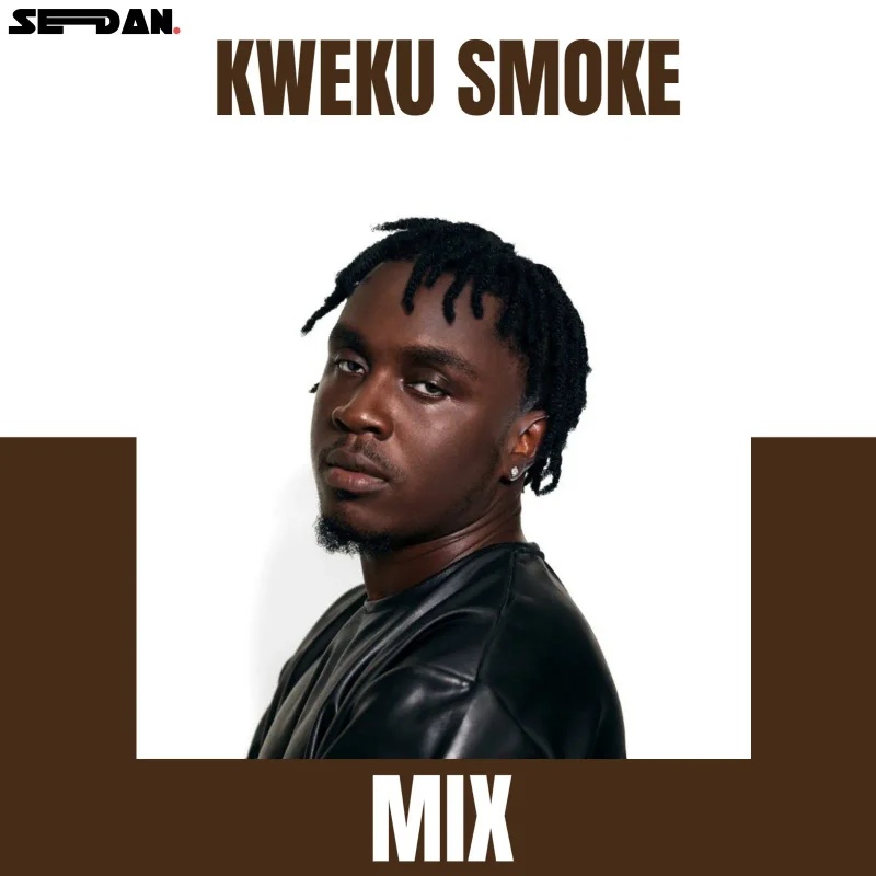 Dj Sedan Kweku Smoke Mix