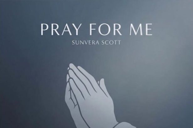 Sunvera Scott Pray For Me
