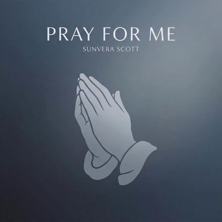Sunvera Scott Pray For Me